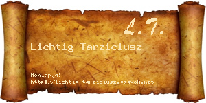 Lichtig Tarziciusz névjegykártya